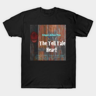 The Tell Tale Heart text T-Shirt